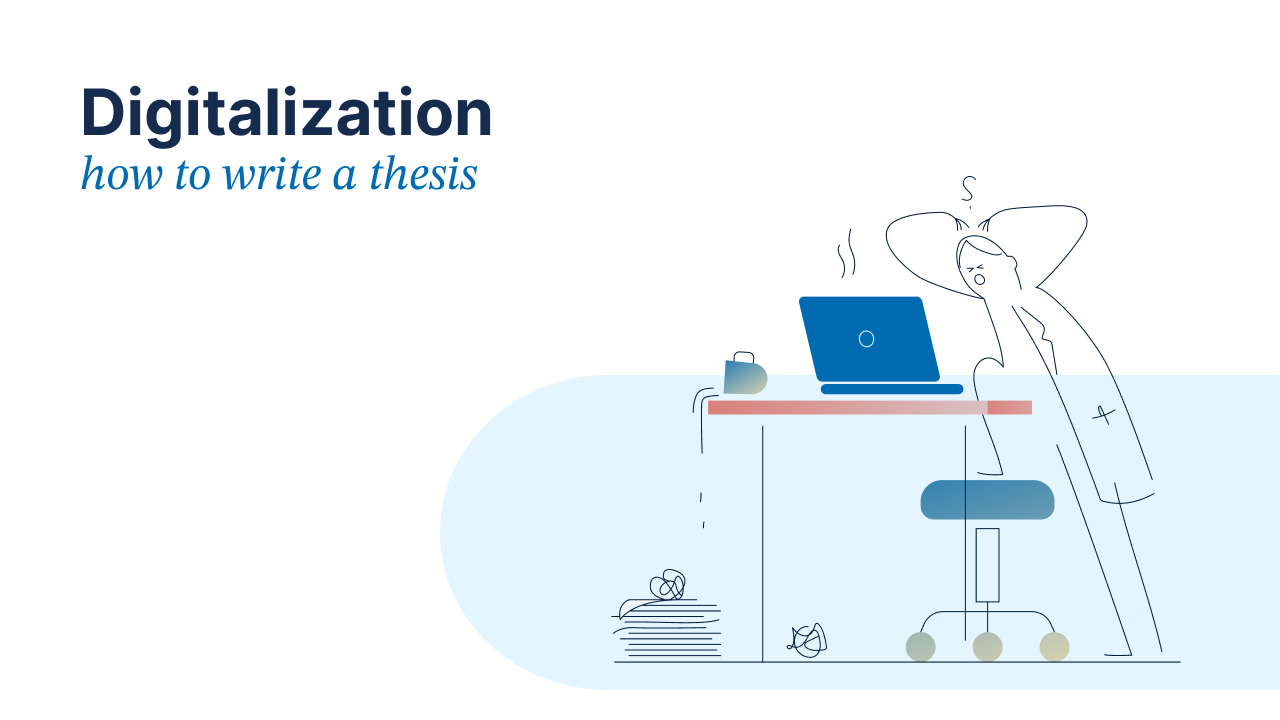 Digitalization | How to write a Thesis